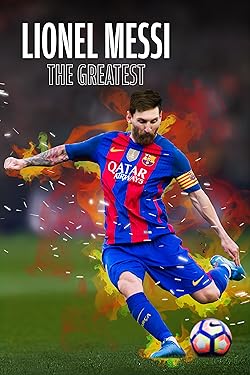Poster of Lionel Messi: The Greatest