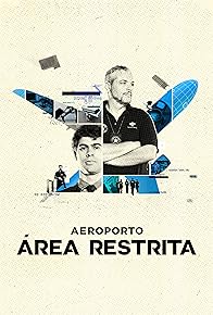 Primary photo for Aeroporto: Área Restrita