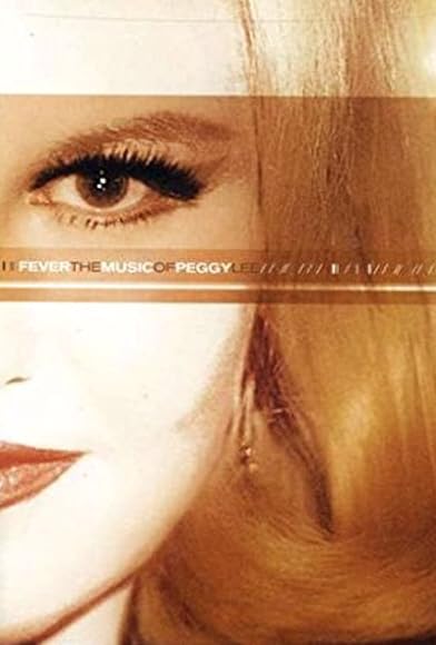 Primary photo for Fever: The Music of Peggy Lee Primary photo for Fever: The Music of Peggy Lee