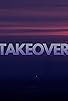 Primary photo for Takeover