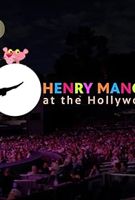 Primary photo for Henry Mancini: 100 at the Hollywood Bowl Primary photo for Henry Mancini: 100 at the Hollywood Bowl