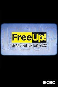 Primary photo for FreeUp! Emancipation Day Primary photo for FreeUp! Emancipation Day