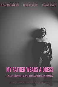 Primary photo for My Father Wears a Dress