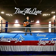 Primary photo for Don McLean featuring Tyson Fury: American Pie Primary photo for Don McLean featuring Tyson Fury: American Pie