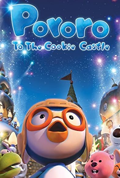 Primary photo for Pororo to the Cookie Castle Primary photo for Pororo to the Cookie Castle