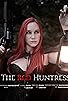 Primary photo for The Red Huntress Primary photo for The Red Huntress