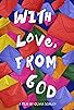 Primary photo for With Love, from God