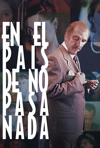 Primary photo for En el país de no pasa nada Primary photo for En el país de no pasa nada