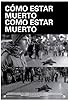 Primary photo for Cómo estar muerto/Como estar muerto