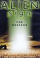 Alien Signs: Undeniable Evidence - The Message's primary photo