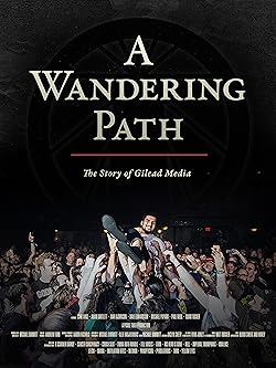 Poster of A Wandering Path: The Story of Gilead Media