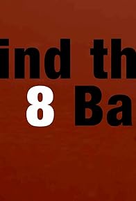 Primary photo for Behind the 8 Ball