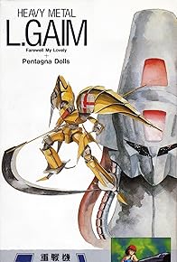 Primary photo for Heavy Metal L-Gaim II: Farewell My Lovely + Pentagona Dolls Primary photo for Heavy Metal L-Gaim II: Farewell My Lovely + Pentagona Dolls