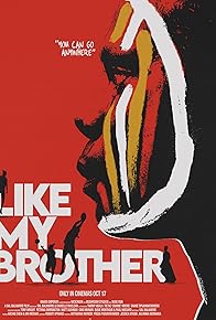 Primary photo for Like My Brother