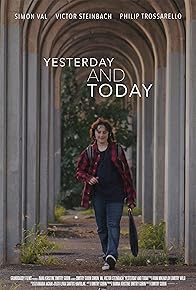 Primary photo for Yesterday and Today Primary photo for Yesterday and Today