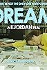 Primary photo for Dream: A K.Jordan Film