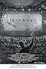 Primary photo for Dear Rodeo: The Cody Johnson Story Primary photo for Dear Rodeo: The Cody Johnson Story