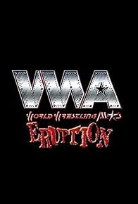 Primary photo for WWA Eruption Primary photo for WWA Eruption