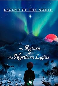 Primary photo for Legend of The North: The Return of The Northern Lights