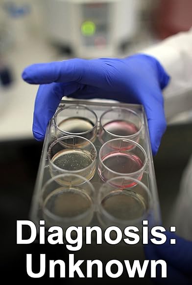 Primary photo for Diagnosis: Unknown Primary photo for Diagnosis: Unknown