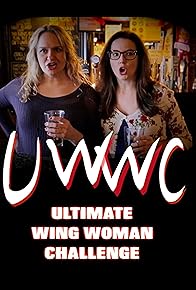 Primary photo for The Ultimate WingWoman Challenge Primary photo for The Ultimate WingWoman Challenge