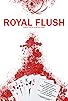 Primary photo for Royal Flush Primary photo for Royal Flush