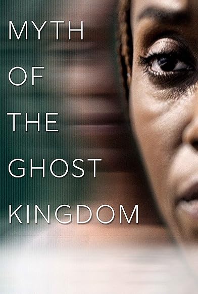 Primary photo for Myth of the Ghost Kingdom Primary photo for Myth of the Ghost Kingdom