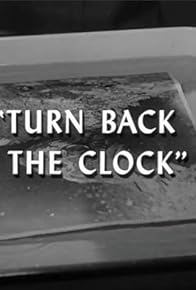 Primary photo for Turn Back the Clock Primary photo for Turn Back the Clock