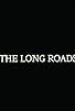 Primary photo for The Long Roads Primary photo for The Long Roads
