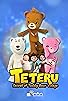Primary photo for Teteru: Secret of Teddy Bear Village Primary photo for Teteru: Secret of Teddy Bear Village