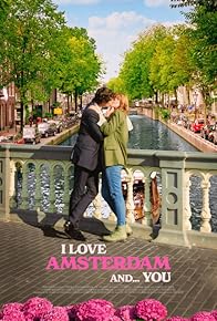 Primary photo for I Love Amsterdam and... You Primary photo for I Love Amsterdam and... You