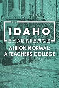 Primary photo for Albion Normal: A Teachers College Special