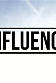 Primary photo for Influence