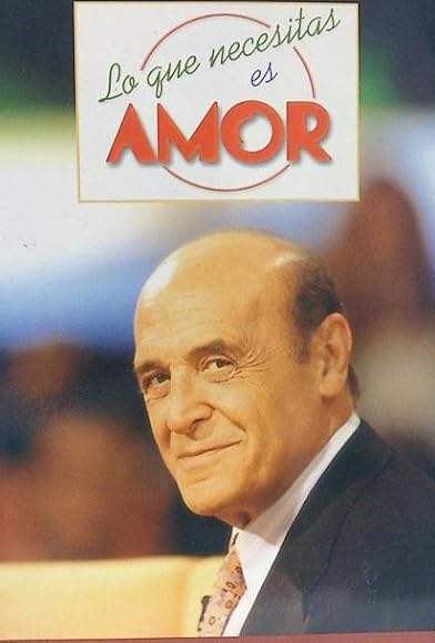 Primary photo for Lo que necesitas es amor Primary photo for Lo que necesitas es amor