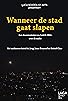 Primary photo for Wanneer de stad gaat slapen Primary photo for Wanneer de stad gaat slapen