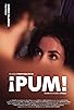 Primary photo for ¡PUM! Primary photo for ¡PUM!