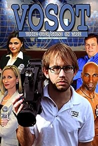 Primary photo for VOSOT: Voice Over Sound on Tape Primary photo for VOSOT: Voice Over Sound on Tape