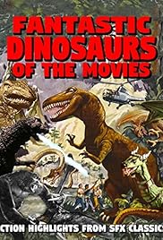 Fantastic Dinosaurs of the Movies (Video 1990) - IMDb