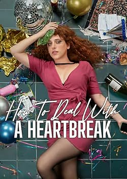 Poster of How to Deal with a Heartbreak