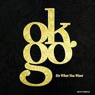Primary photo for OK Go: Do What You Want (Tour Version)