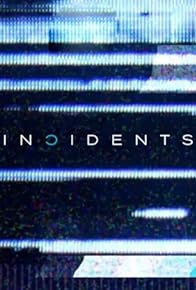 Primary photo for Incidents Primary photo for Incidents