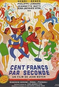 Primary photo for Cent francs par seconde