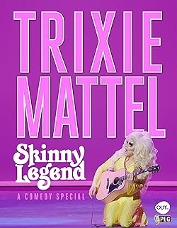 Poster of Trixie Mattel: Skinny Legend