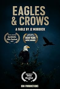 Primary photo for Eagles & Crows, a fable
