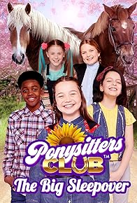 Primary photo for Ponysitters Club: The Big Sleepover Primary photo for Ponysitters Club: The Big Sleepover