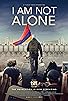 Primary photo for I Am Not Alone Primary photo for I Am Not Alone