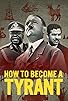 Primary photo for How to Become a Tyrant