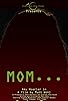 Primary photo for Mom...