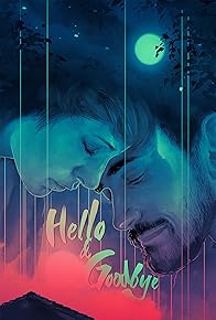 Primary photo for Hello & Goodbye