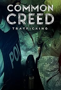 Primary photo for Common Creed: Trafficking Primary photo for Common Creed: Trafficking